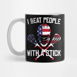 I Beat People With A Stick Funny Lacrosse Player Mug